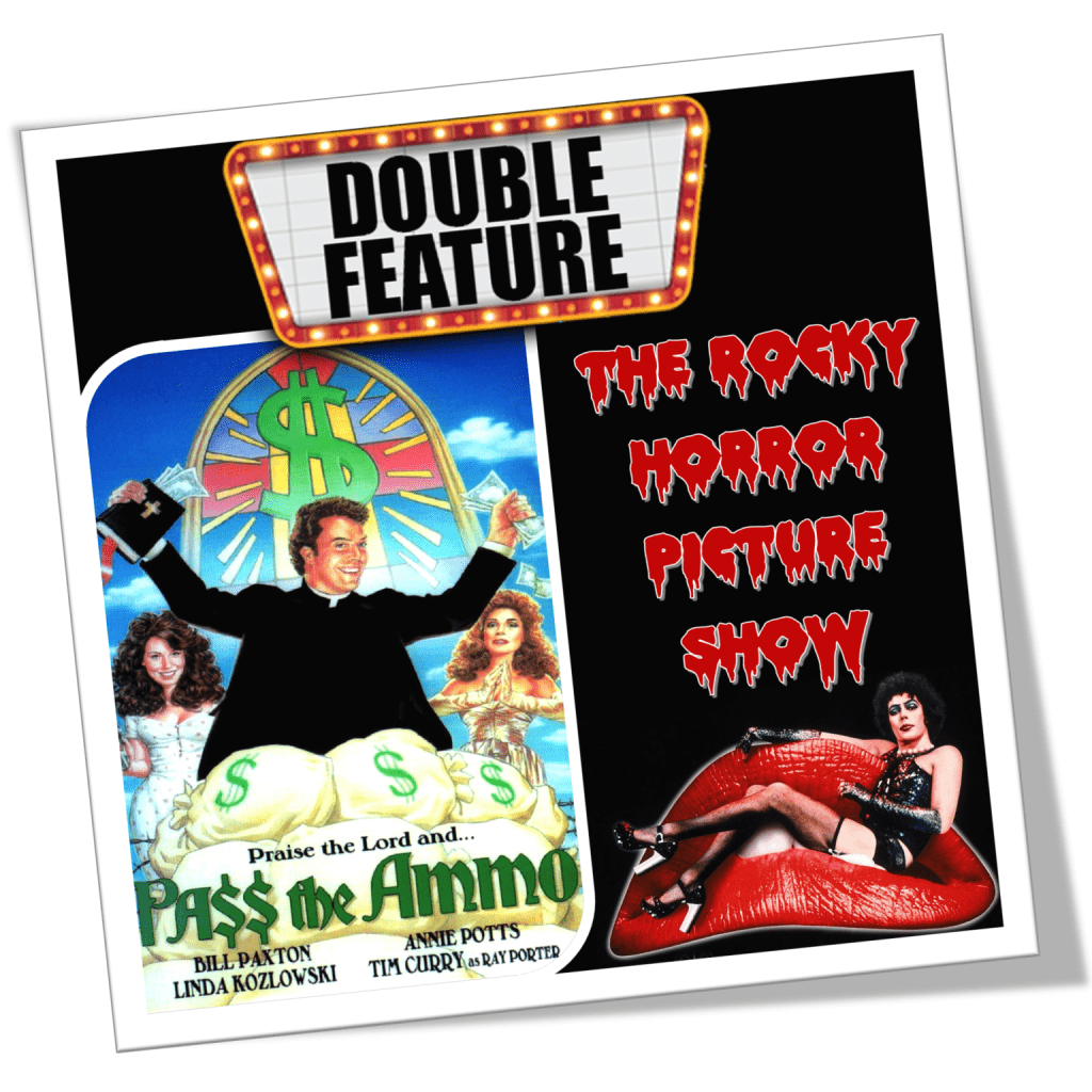 The Rocky Horror Picture Show Double Feature!